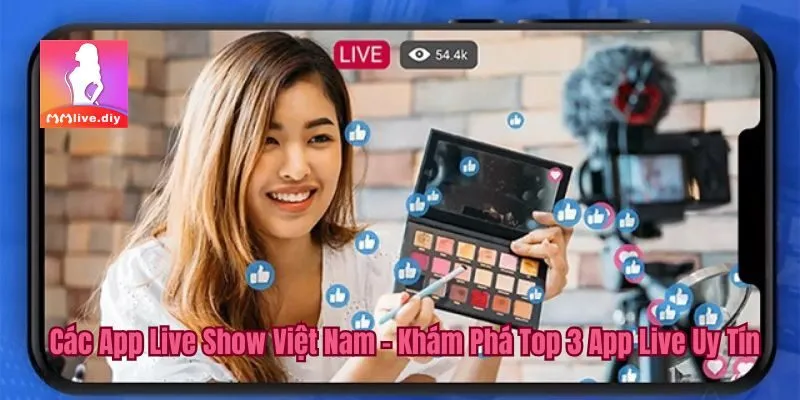 các app live show việt nam